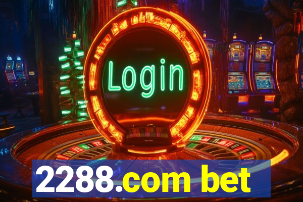 2288.com bet